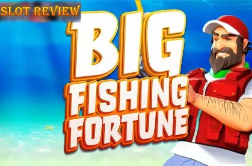 Big Fishing Fortune